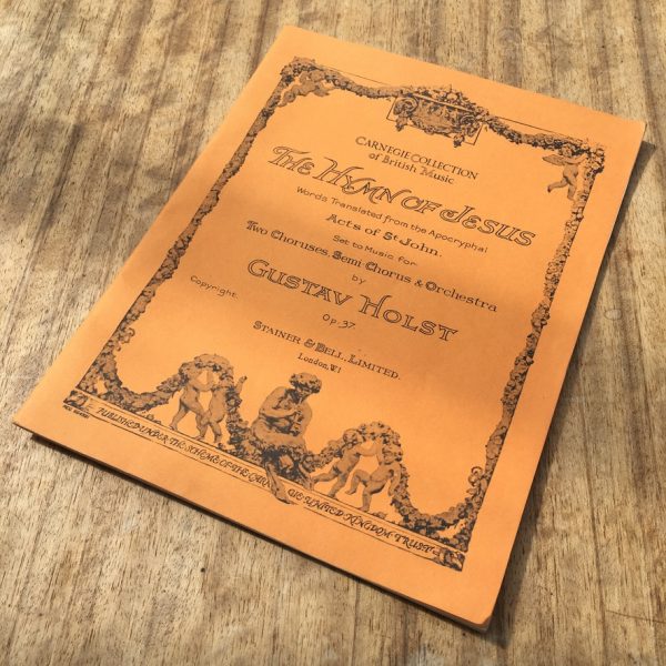 Holst: The Hymn of Jesus from Apocryphal Acts of St. John for two choruses, semi-chorus and full orchestra, op 37 (1919)
