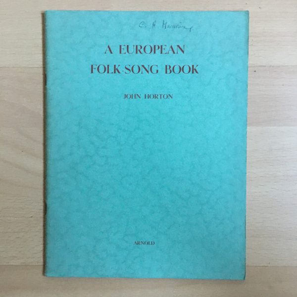 A European Folk-Song Book by John Horton – Arnold