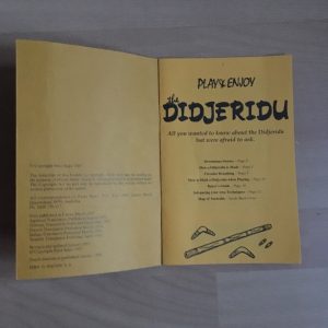 Play and Enjoy the Didjeridu of the Australian Aboriginal A Newcomers Guide by Peter Kaye