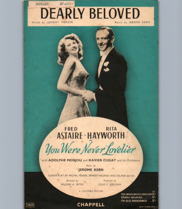 1942 Dearly Beloved from You Were Never Lovlier Johnny Mercer and Jerome Kern