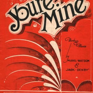 You're Mine Muriel Watson & Jack Denby