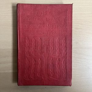 Palgrave's Golden Treasury of Songs and Lyrics Book Third 1906